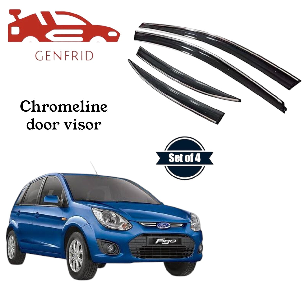 Genfrid Unbreakable Car Chromeline Window Door Visor For Ford Figo