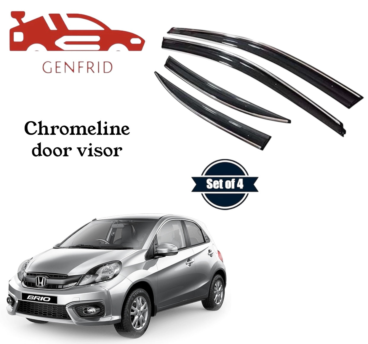 Genfrid Unbreakable Car Chromeline Window Door Visor For Honda Brio