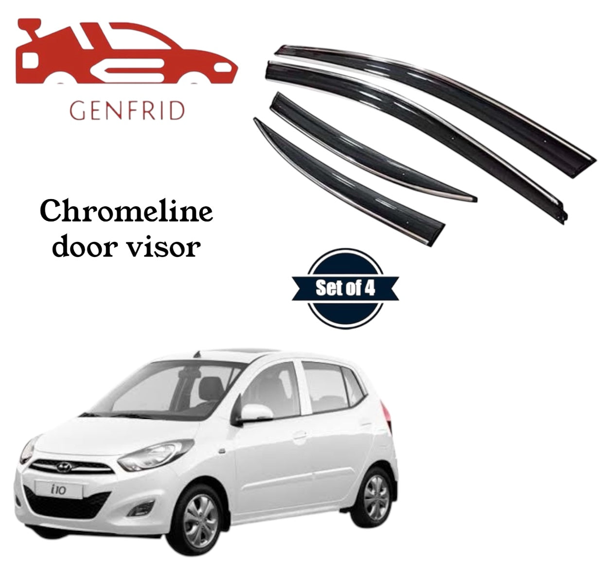 Genfrid Unbreakable Car Chromeline Window Door Visor For Hyundai i10