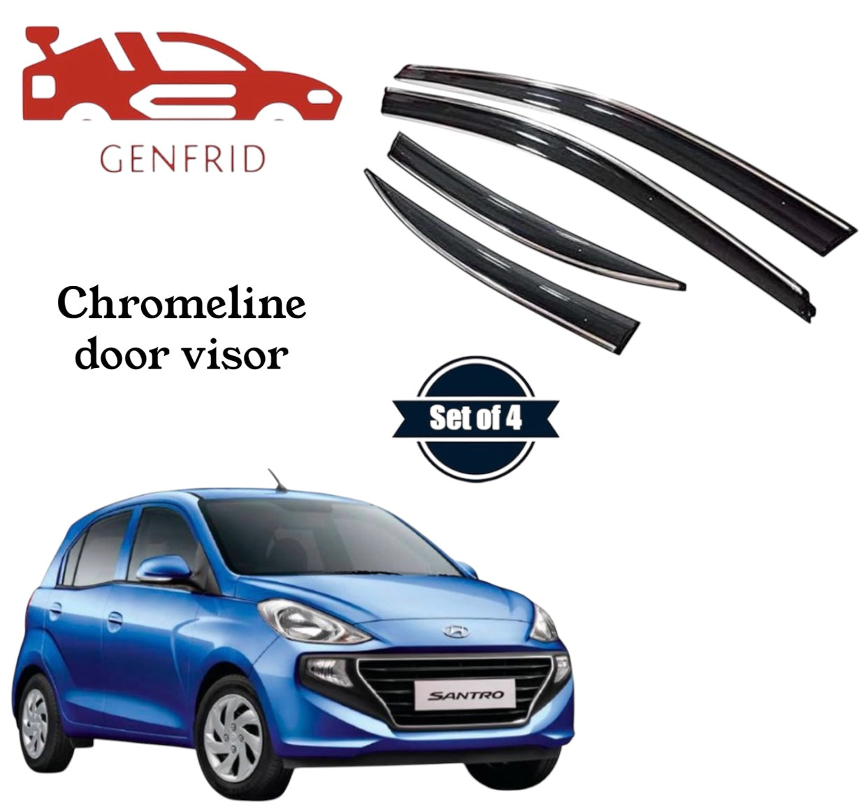 Genfrid Unbreakable Car Chromeline Window Door Visor For Hyundai Santro 18