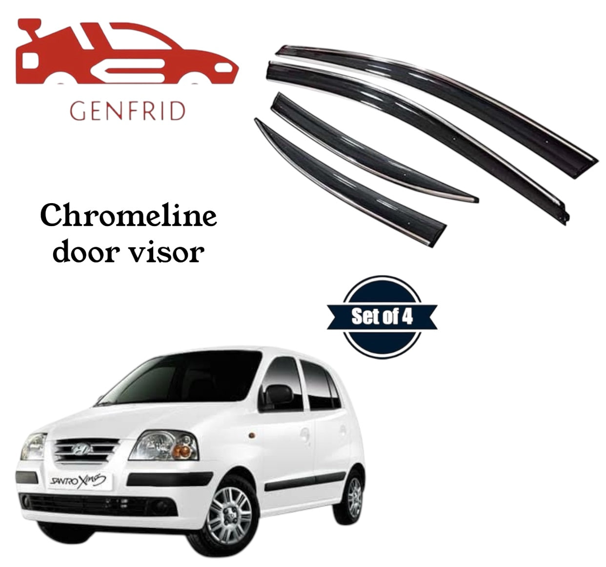 Genfrid Unbreakable Car Chromeline Window Door Visor For Hyundai Santro xing