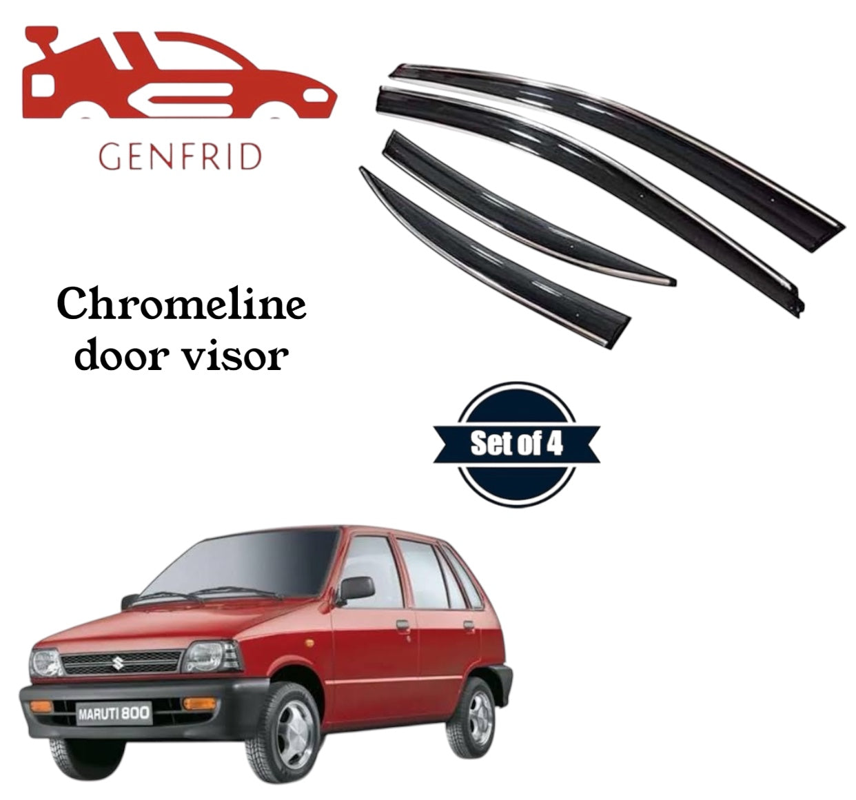 Genfrid Unbreakable Car Chromeline Window Door Visor For Maruti 800