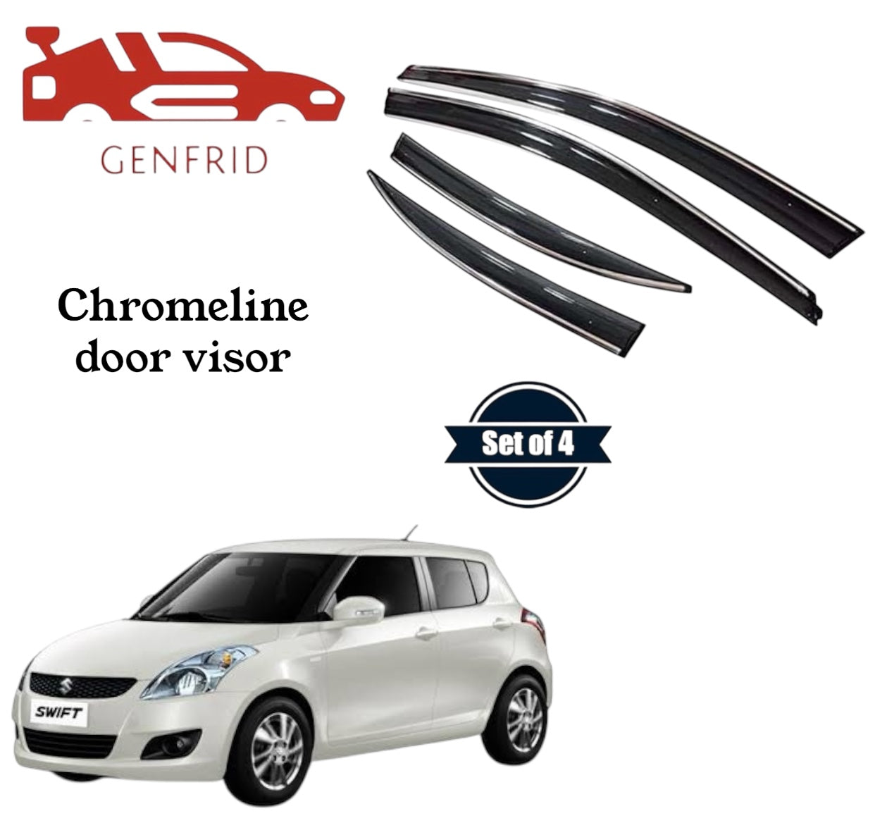 Genfrid Unbreakable Car Chromeline Window Door Visor For Maruti Swift 2005 - 11