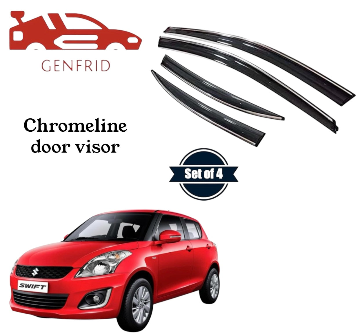 Genfrid Unbreakable Car Chromeline Window Door Visor For Maruti Swift 2012 - 16