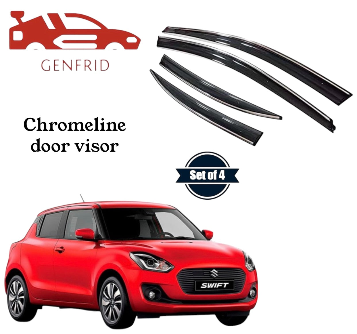 Genfrid Unbreakable Car Chromeline Window Door Visor For Maruti Swift 2018 - 23