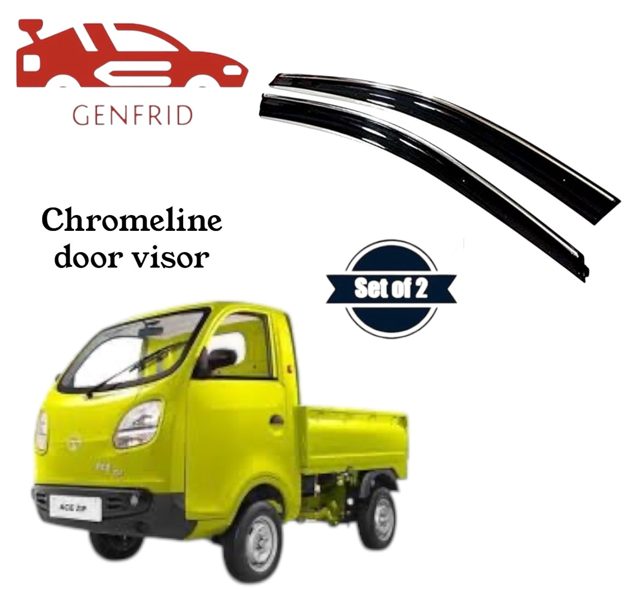 Genfrid Unbreakable Car Chromeline Window Door Visor For Tata Ace Zip