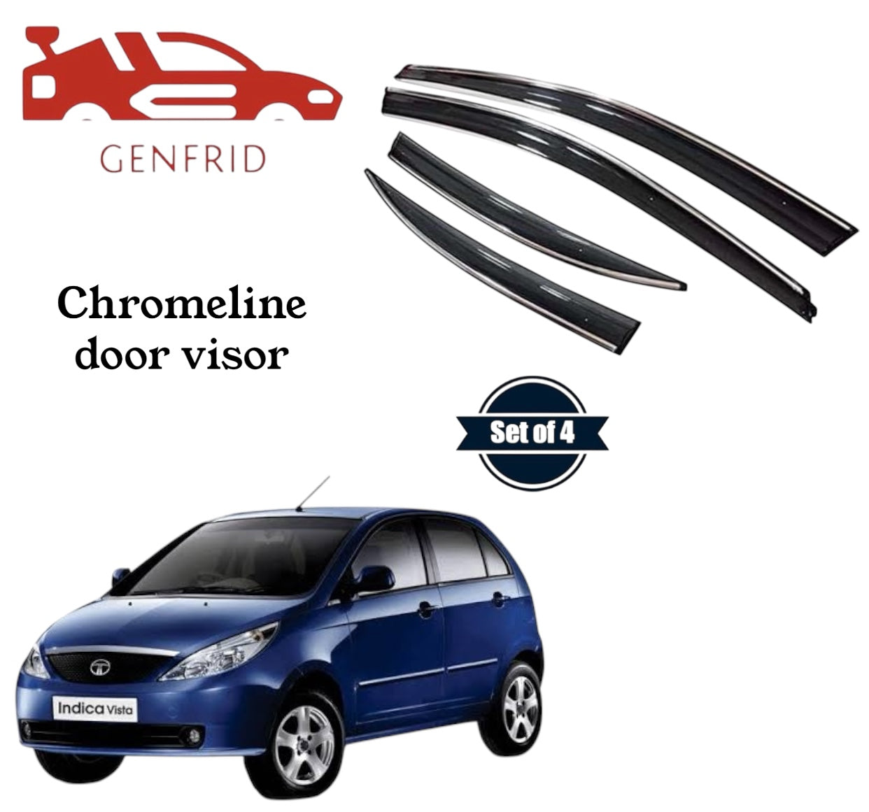 Genfrid Unbreakable Car Chromeline Window Door Visor For Tata Indica Vista