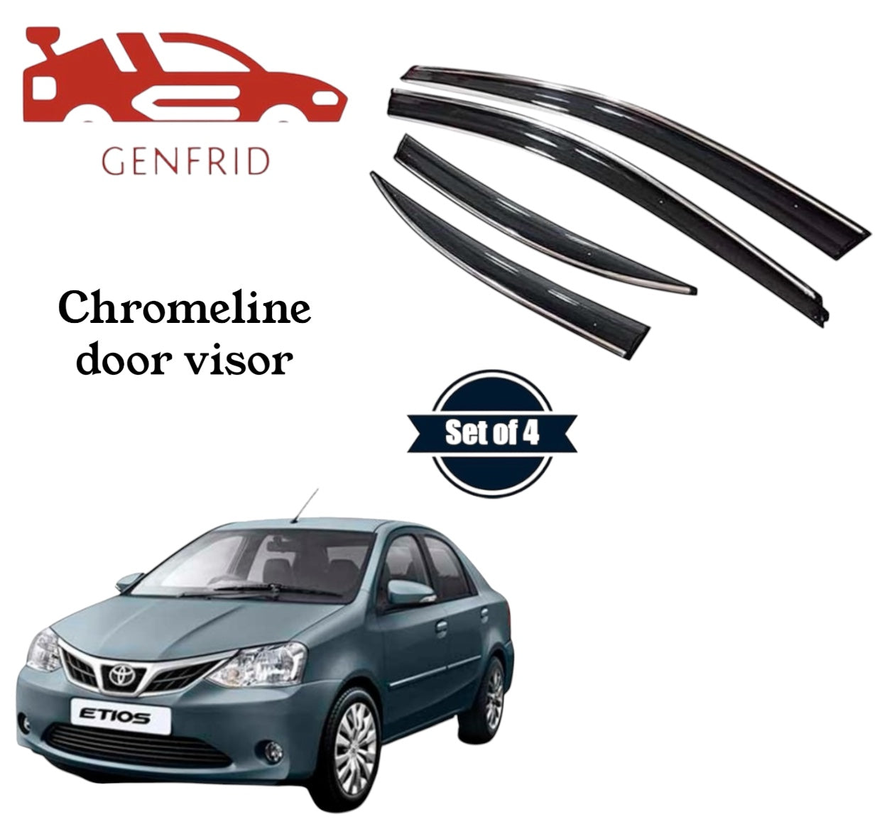 Genfrid Unbreakable Car Chromeline Window Door Visor For Toyota Etios