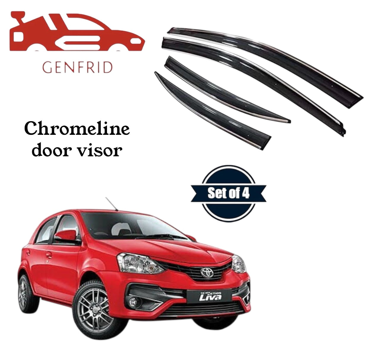 Genfrid Unbreakable Car Chromeline Window Door Visor For Toyota Etios Liva