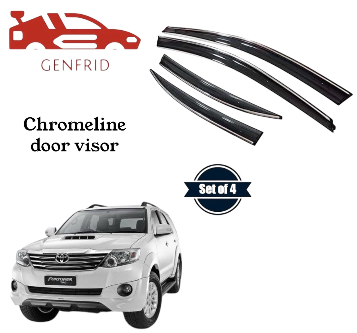 Genfrid Unbreakable Car Chromeline Window Door Visor For Toyota Fortuner 2010 - 17
