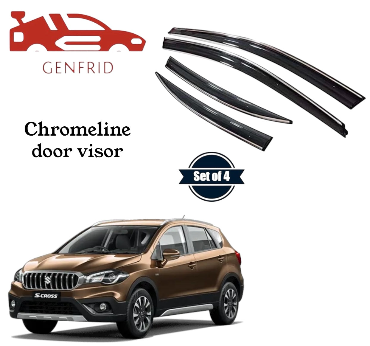 Genfrid Unbreakable Car Chromeline Window Door Visor For Maruti Scross